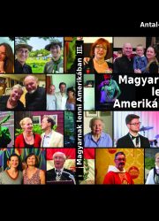 Spring Lecture: Unveiling ‘Magyarnak lenni Amerikában III.’ with Ildikó Antal-Ferencz magyarnak-iii-borító-v3-web